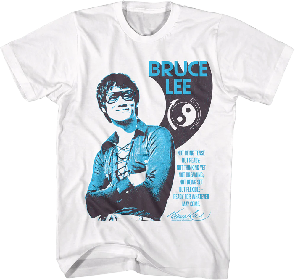 Ready For Whatever May Come Bruce Lee T-Shirt
