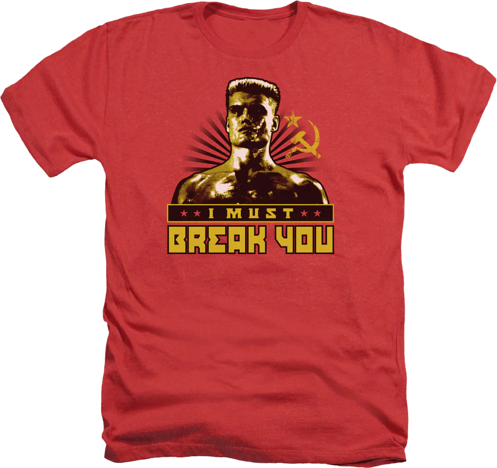 Red Heather Ivan Drago I Must Break You Rocky T-Shirt