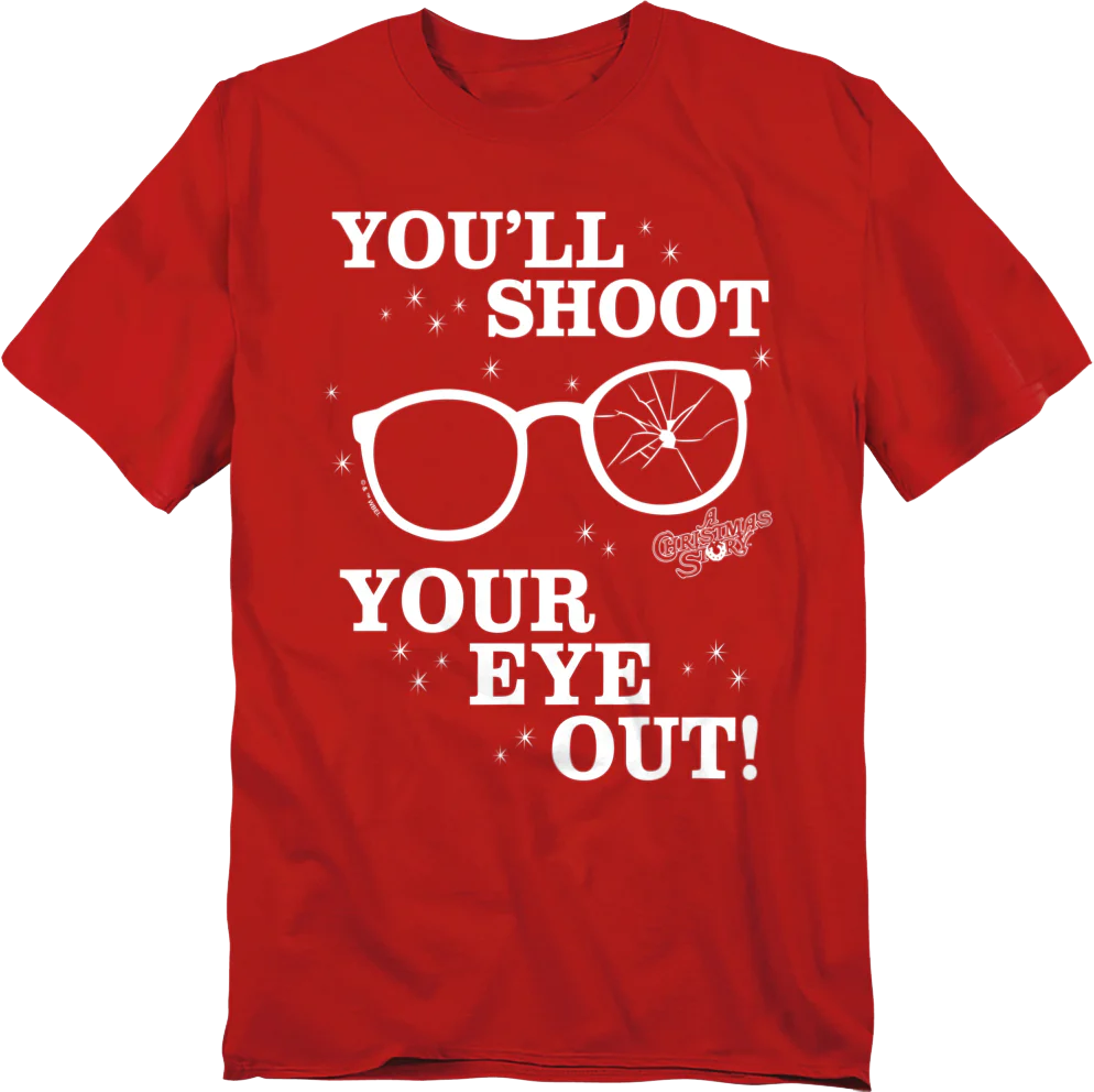 Red You'll Shoot Your Eye Out Christmas Story T-Shirt
