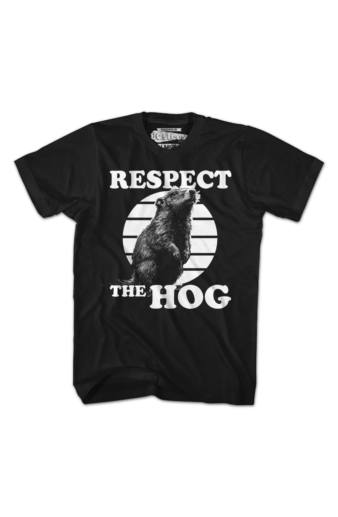 Respect The Hog Groundhog Day T-Shirt - Image 2