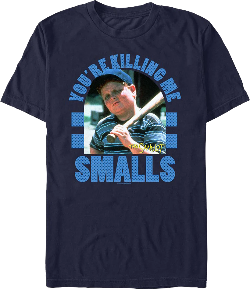 Retro You're Killing Me Smalls Sandlot T-Shirt