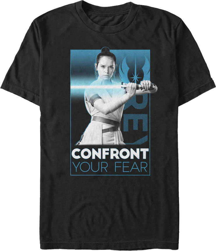 Rey Confront Your Fear Rise Of Skywalker Star Wars T-Shirt