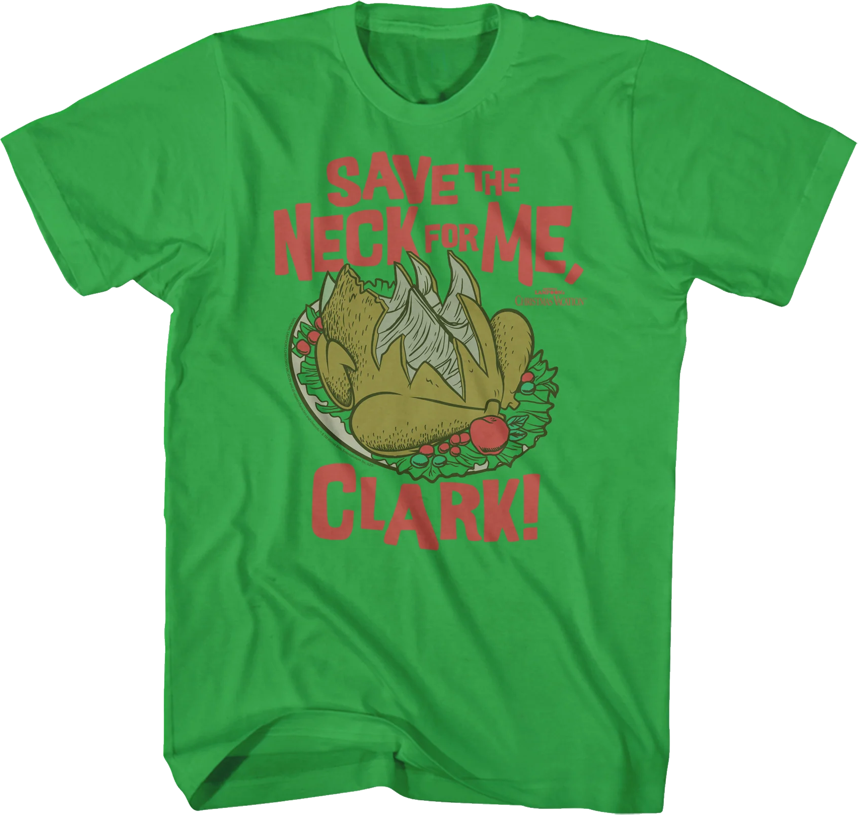 Save The Neck For Me Clark Christmas Vacation T-Shirt