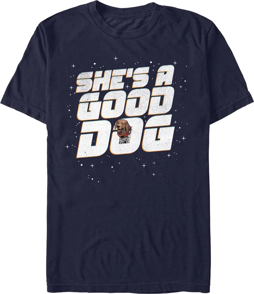 She's A Good Dog Guardians Of The Galaxy T-Shirt