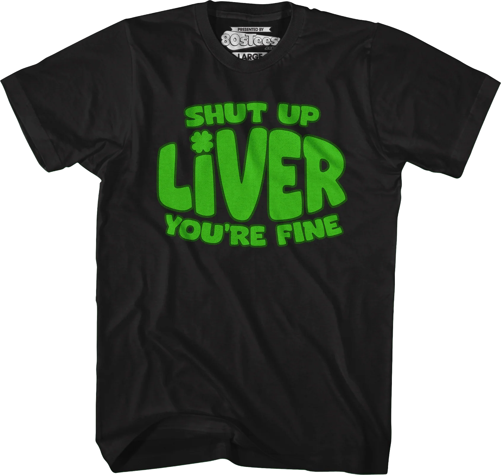 Shut Up Liver T-Shirt - Image 4