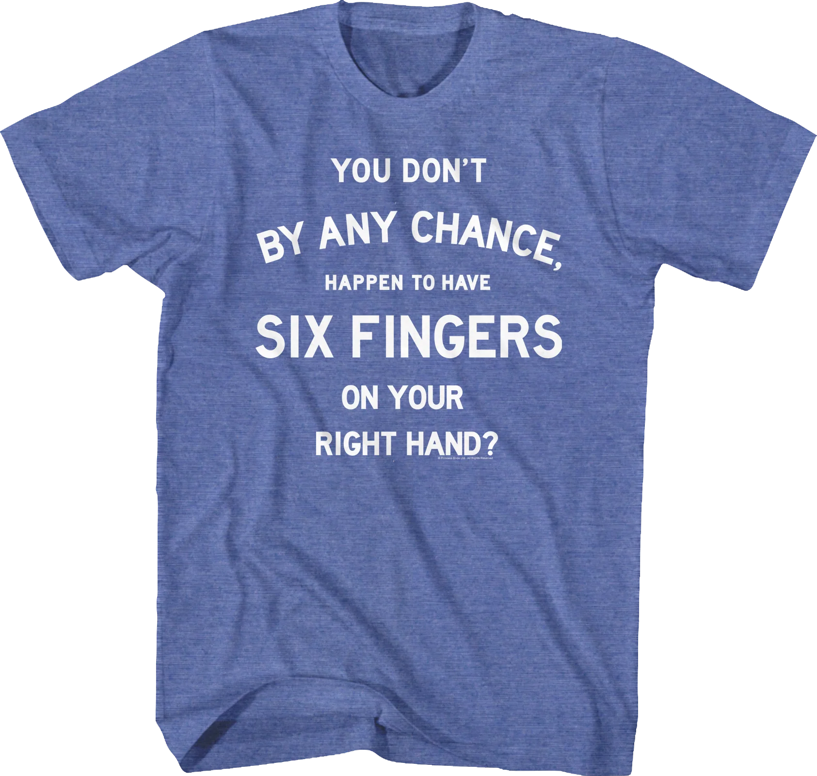Six Fingers Princess Bride T-Shirt
