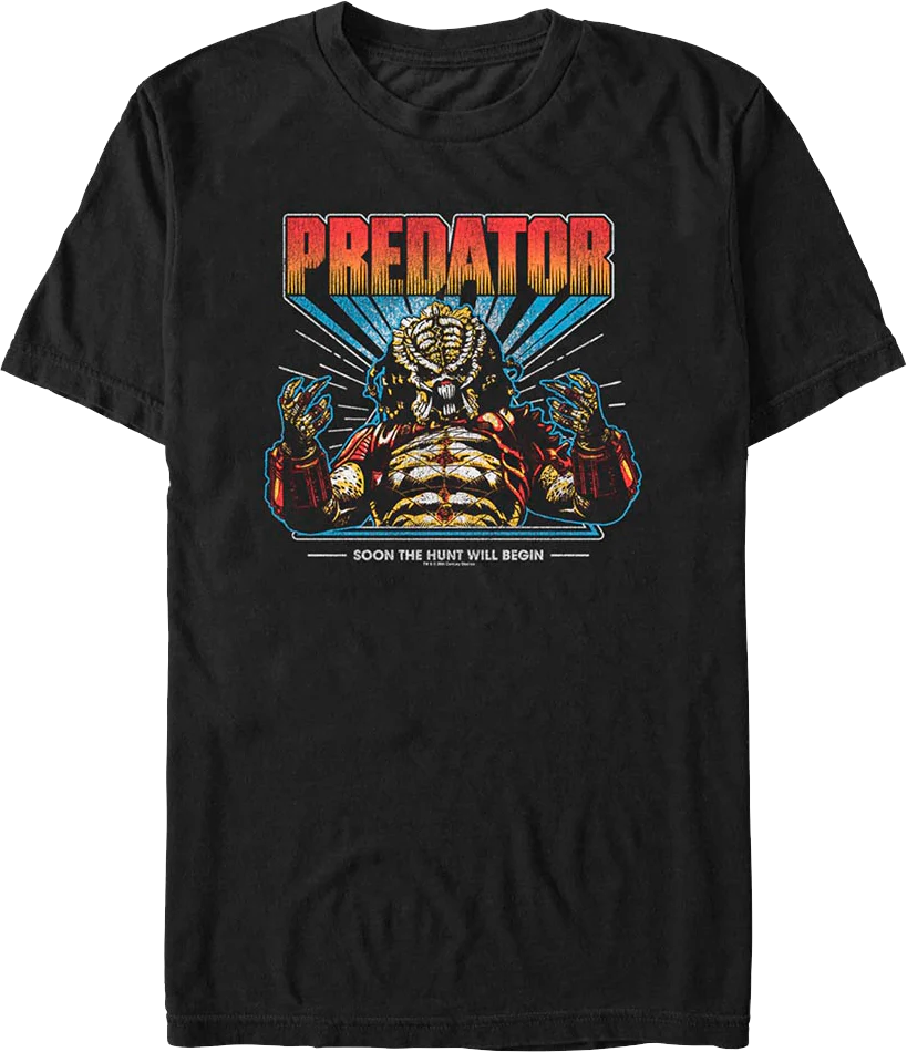 Soon The Hunt Will Begin Predator T-Shirt