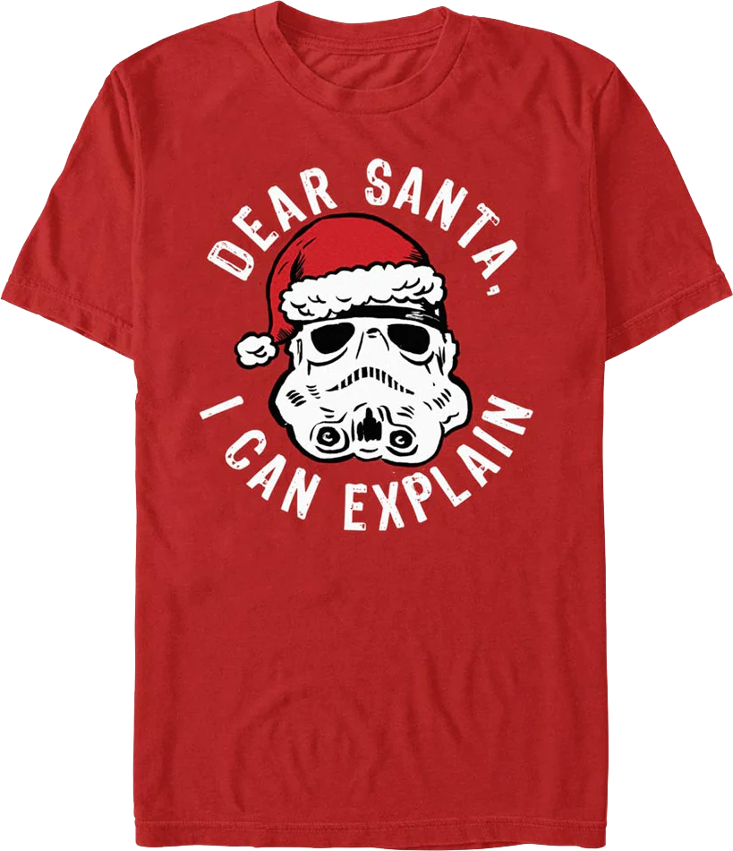Stormtrooper Dear Santa, I Can Explain Star Wars T-Shirt