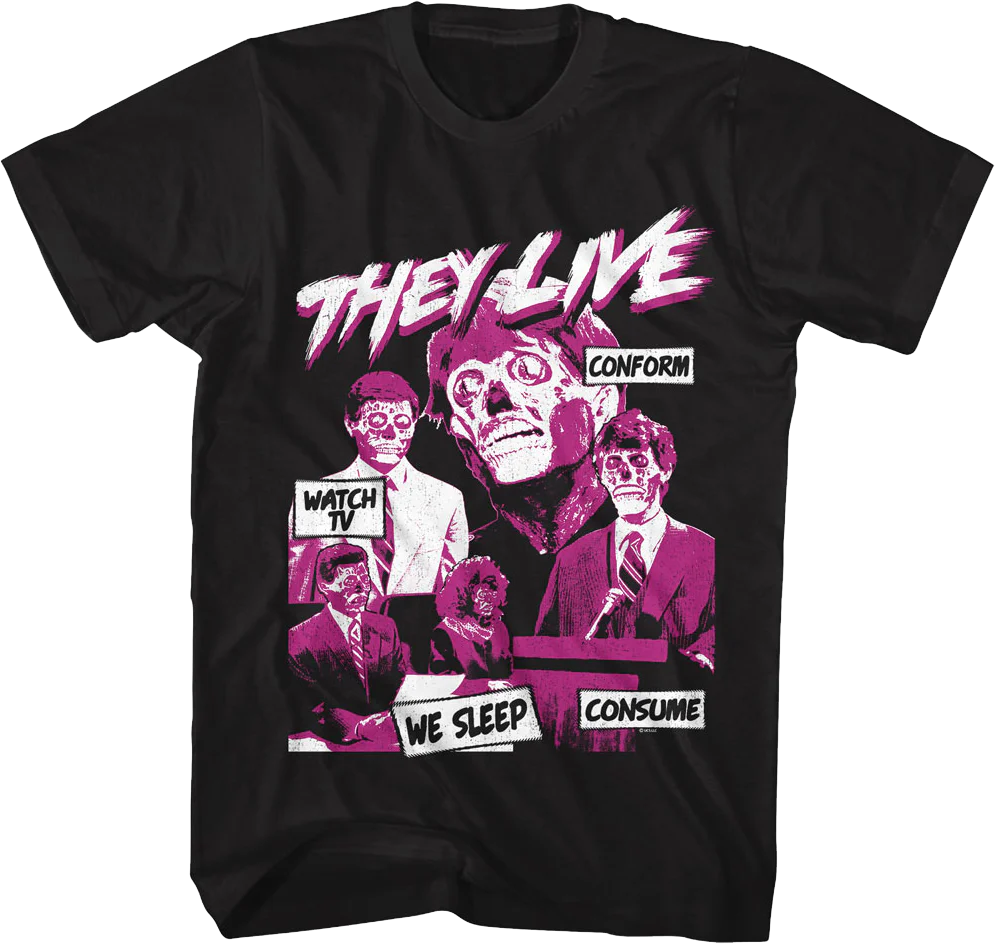 Subliminal Messages They Live T-Shirt