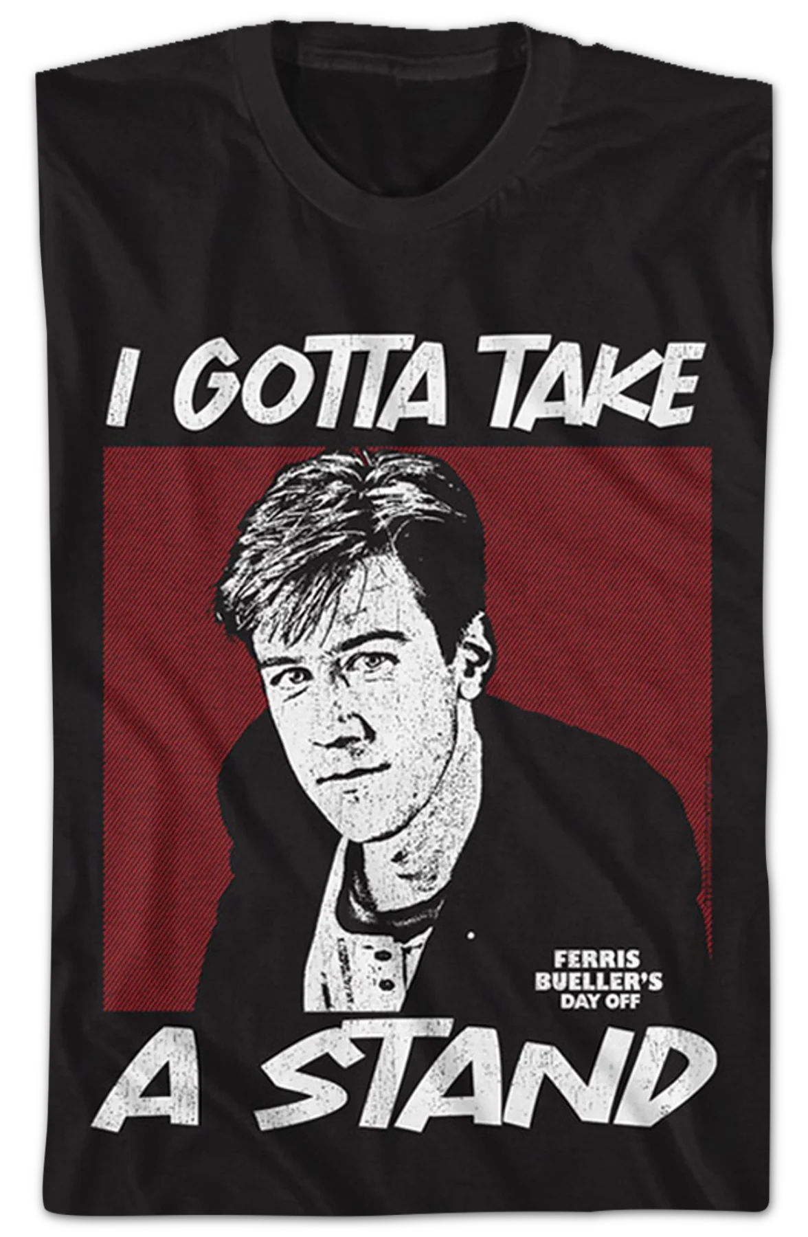 Take A Stand Ferris Bueller's Day Off T-Shirt - Image 2