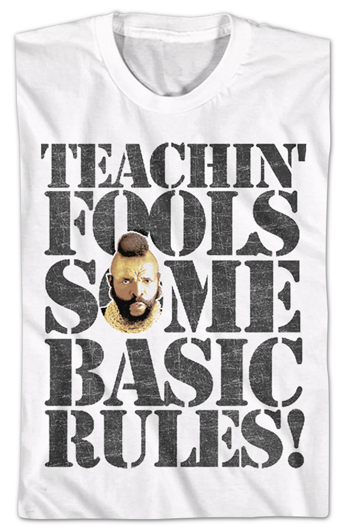 Teachin' Fools Some Basic Rules Mr. T Shirt - Image 2