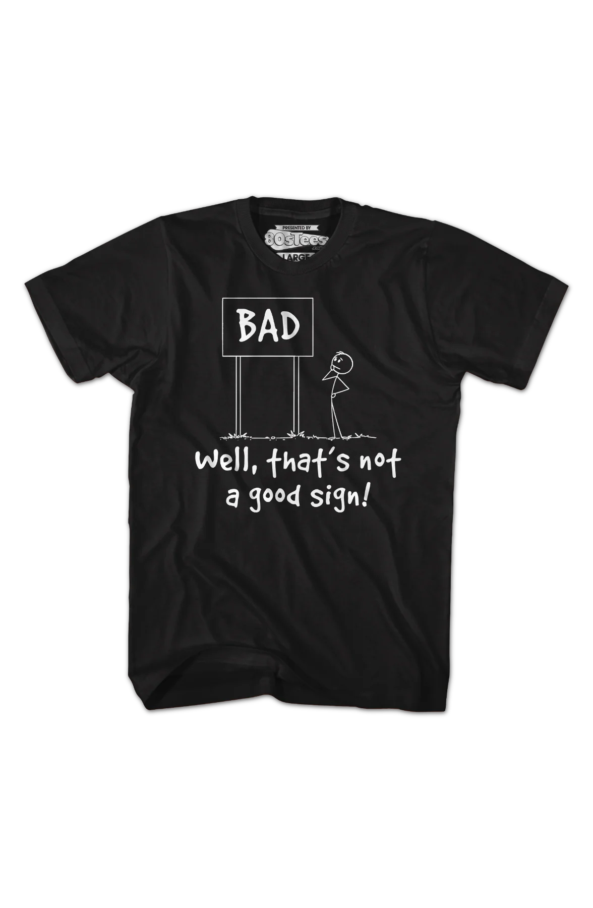 That's Not A Good Sign T-Shirt - Image 2