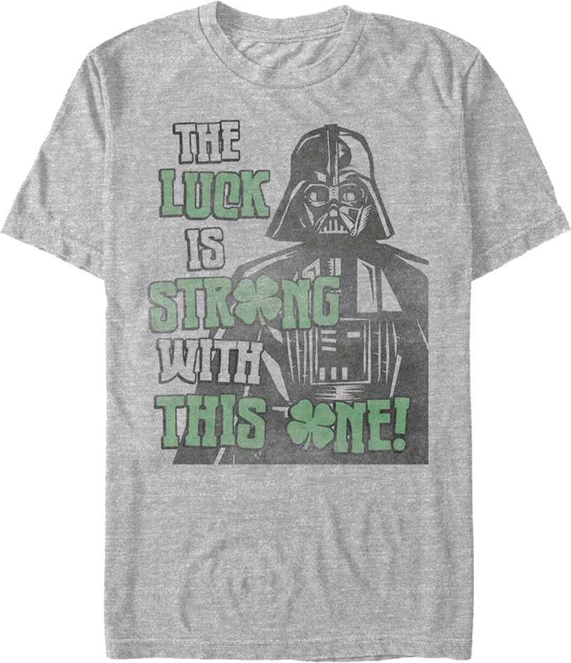 The Luck Is Strong With This One Darth Vader Star Wars T-Shirt
