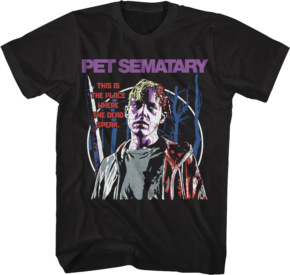 The Place Where The Dead Speak Pet Sematary T-Shirt