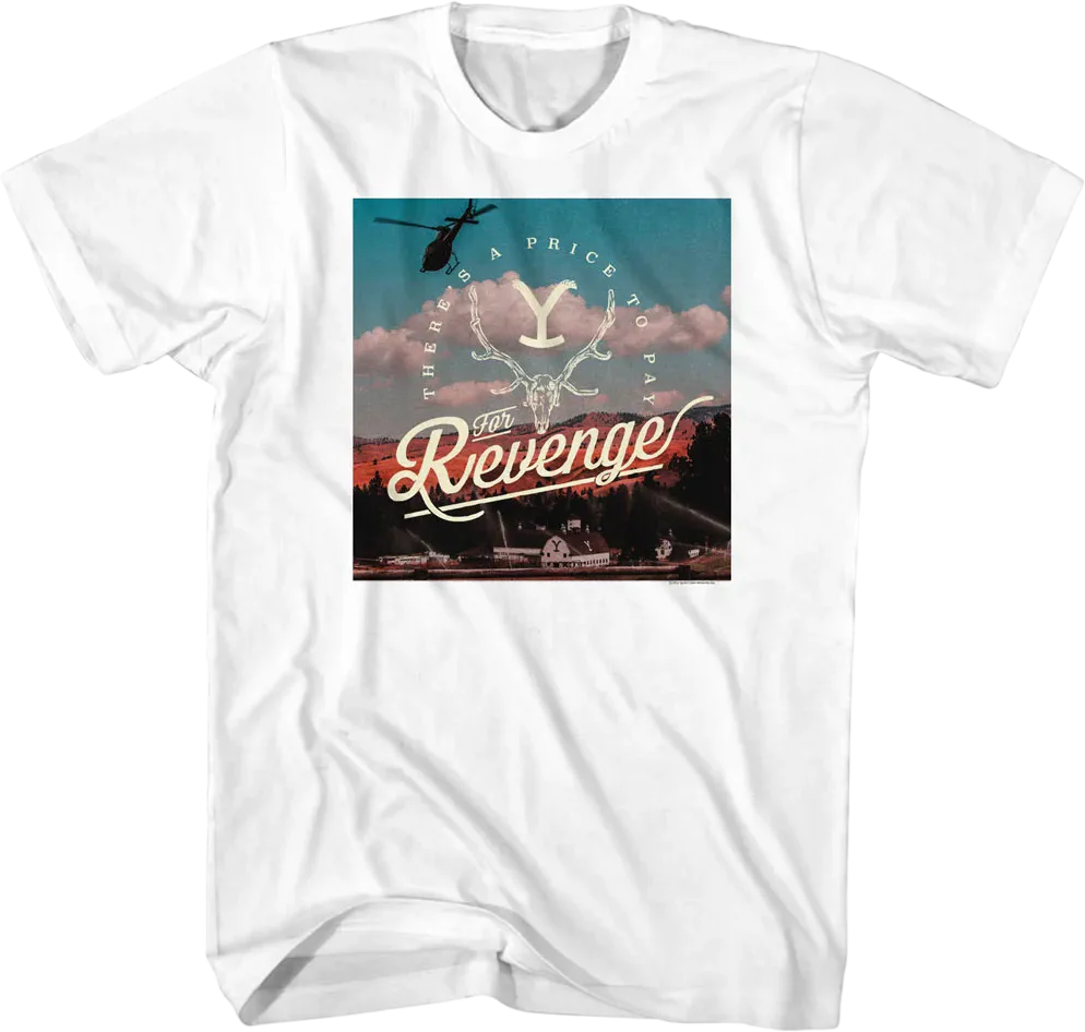 There's A Price To Pay For Revenge Yellowstone T-Shirt