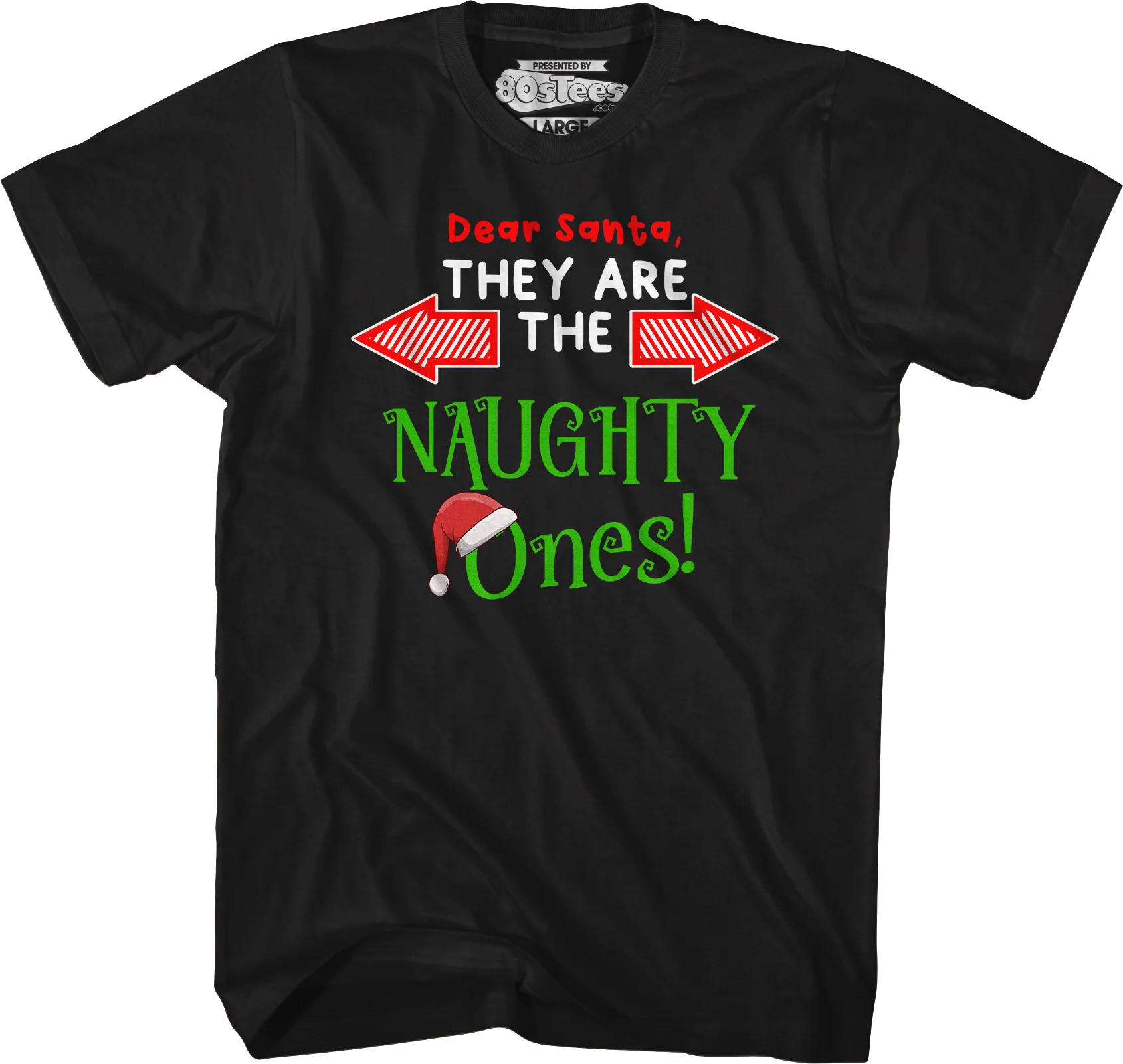 They Are The Naughty Ones T-Shirt