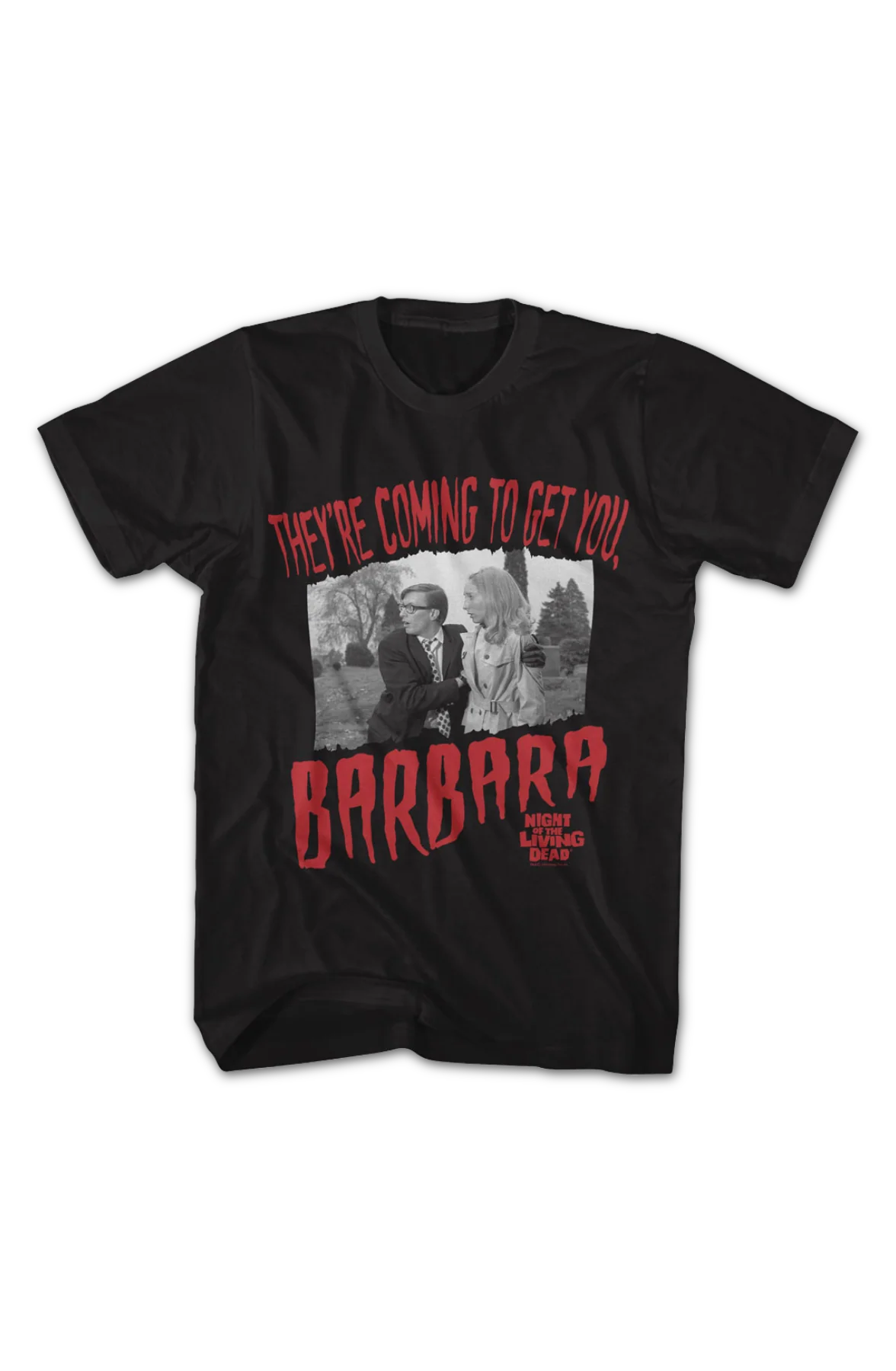 They're Coming To Get You Barbara Night Of The Living Dead T-Shirt - Image 2