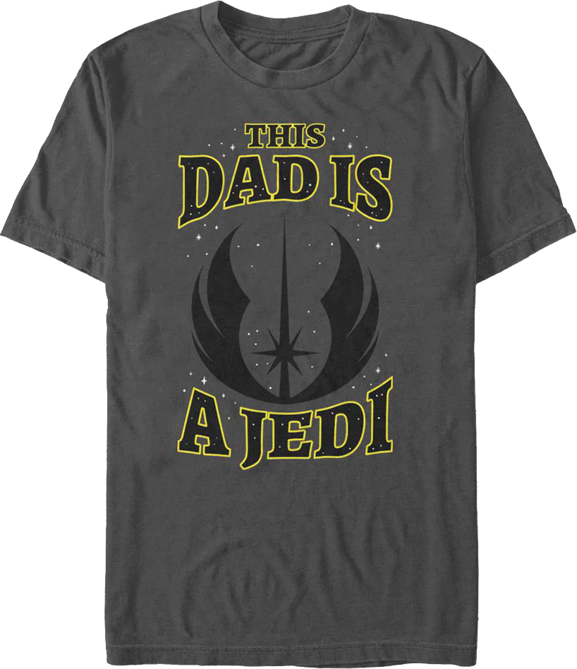 This Dad Is A Jedi Star Wars T-Shirt