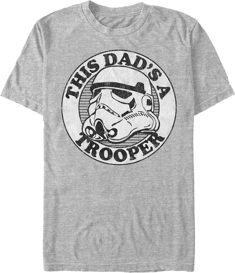 This Dad's A Trooper Star Wars T-Shirt