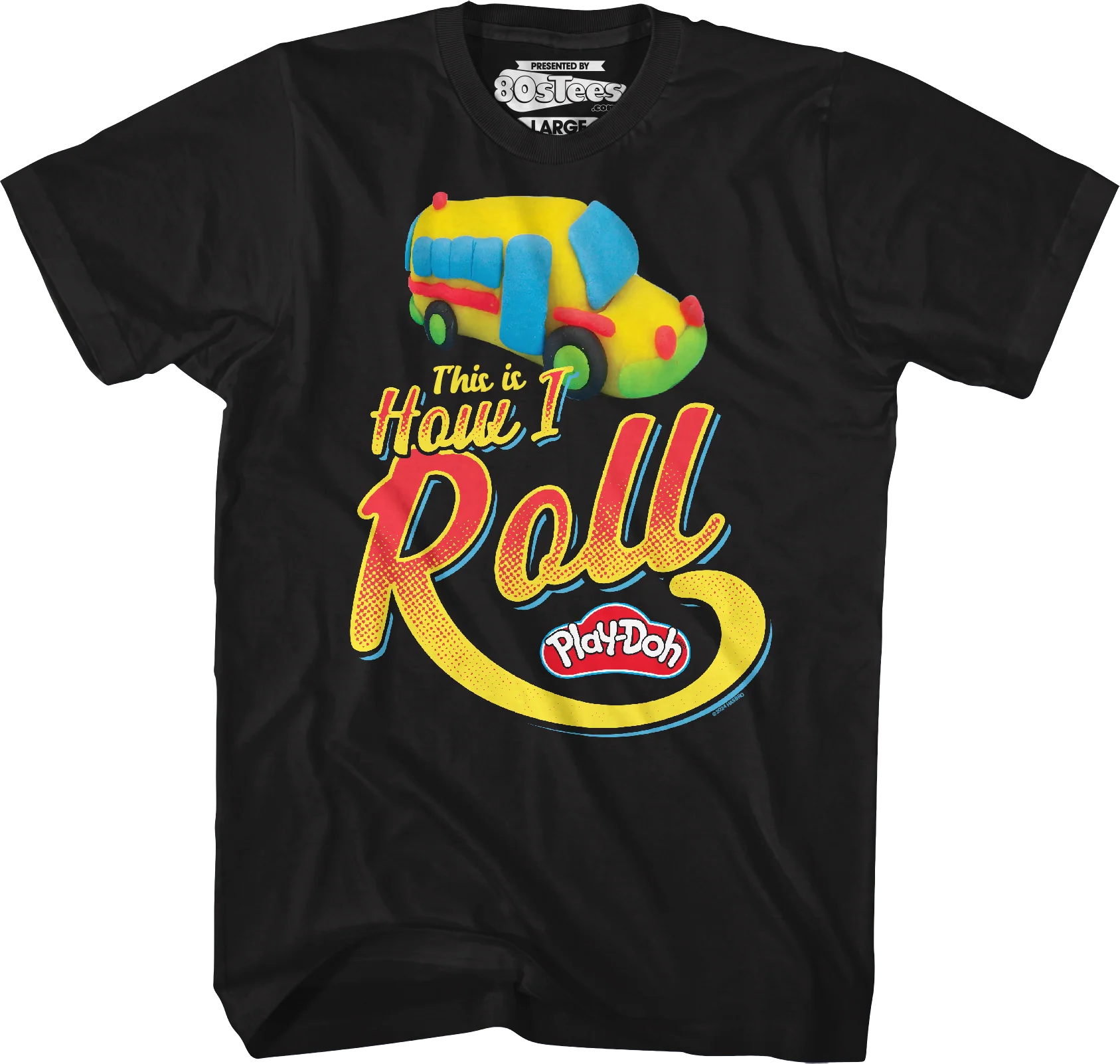 This Is How I Roll Play-Doh T-Shirt - Image 6
