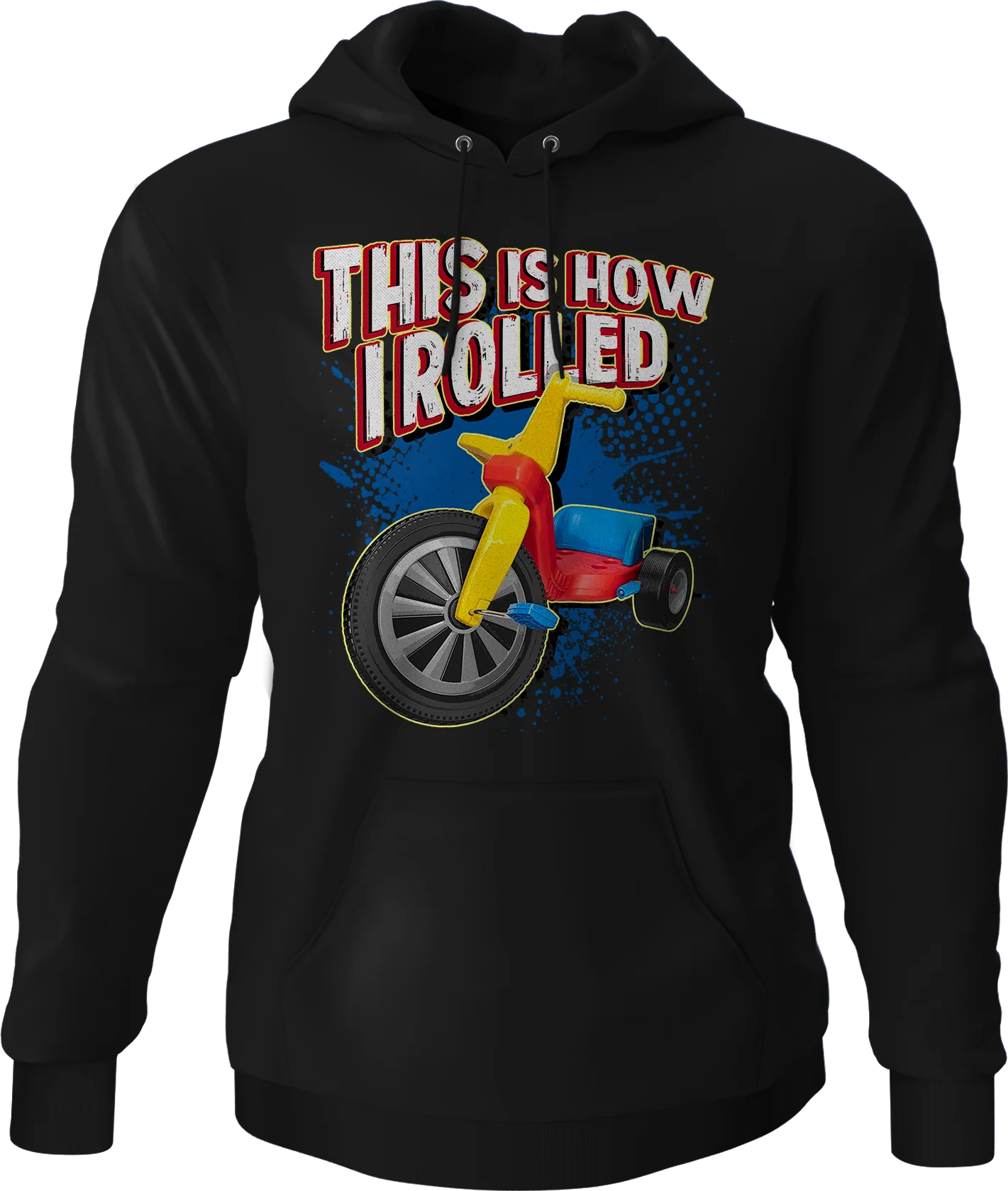 This Is How I Rolled Hoodie