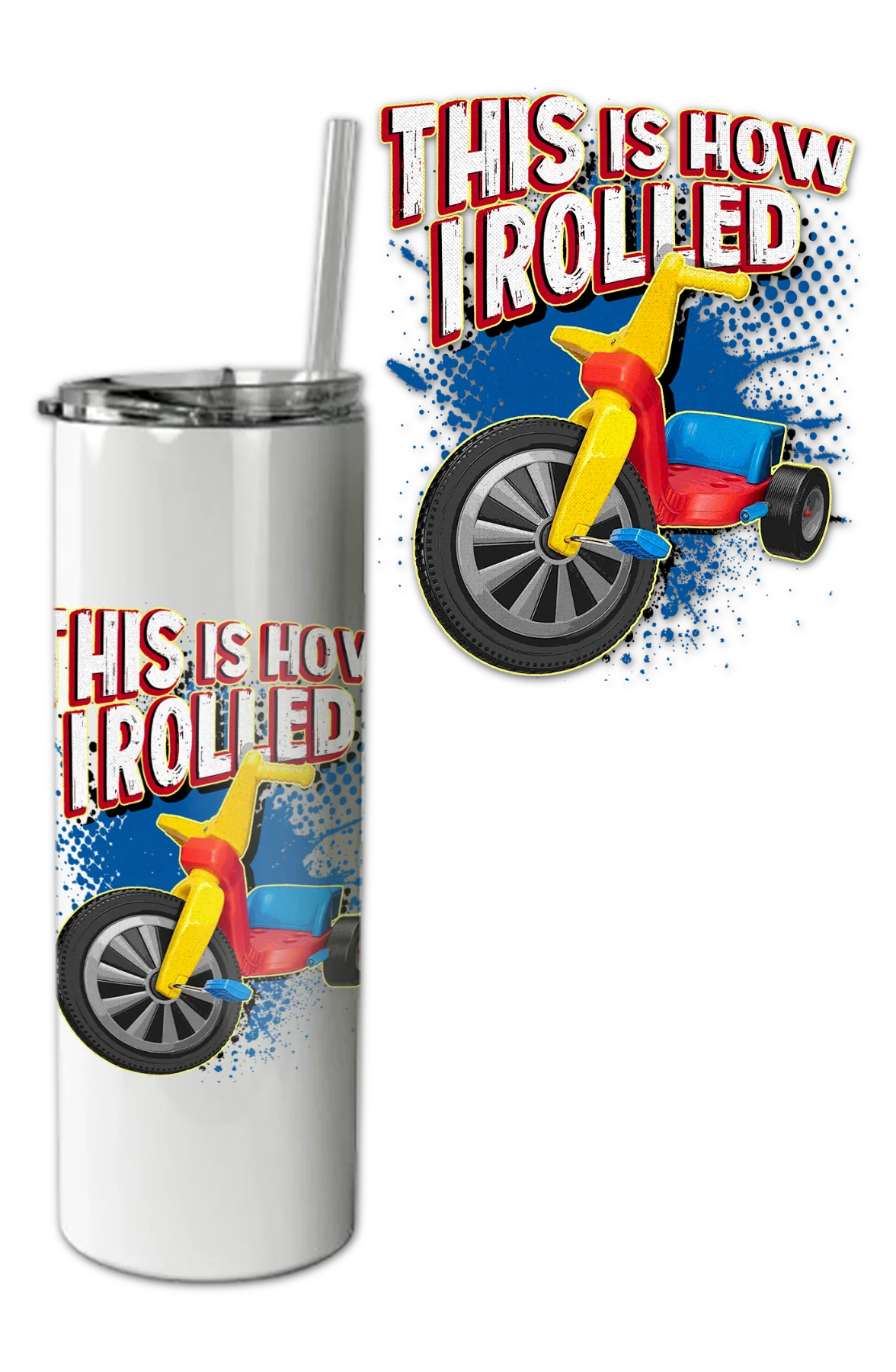 This Is How I Rolled Tumbler - Image 2