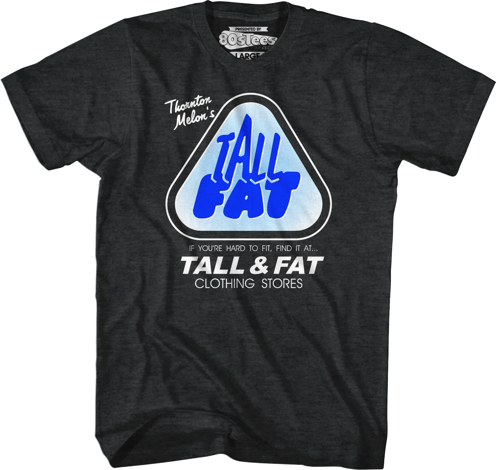 Thornton Melon's Tall & Fat Clothing Stores T-Shirt - Image 4
