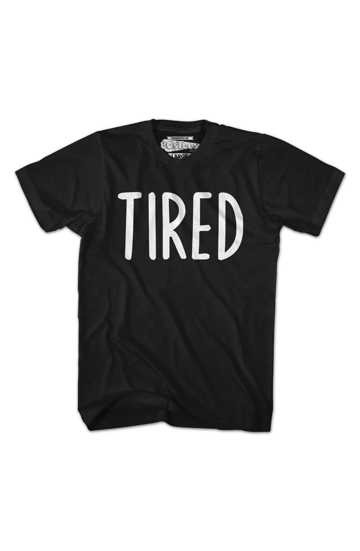Tired T-Shirt - Image 2