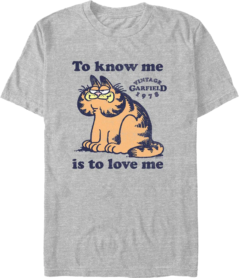 To Know Me Is To Love Me Garfield T-Shirt