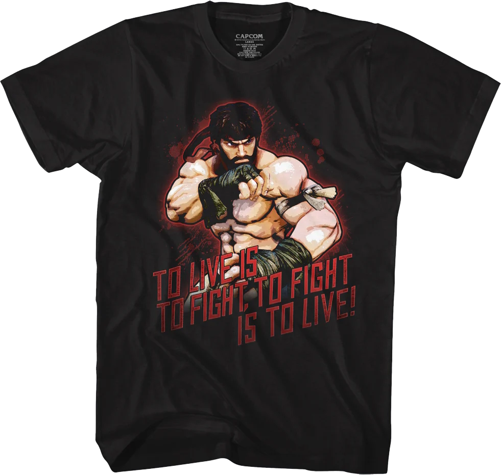 To Live Is To Fight Street Fighter T-Shirt