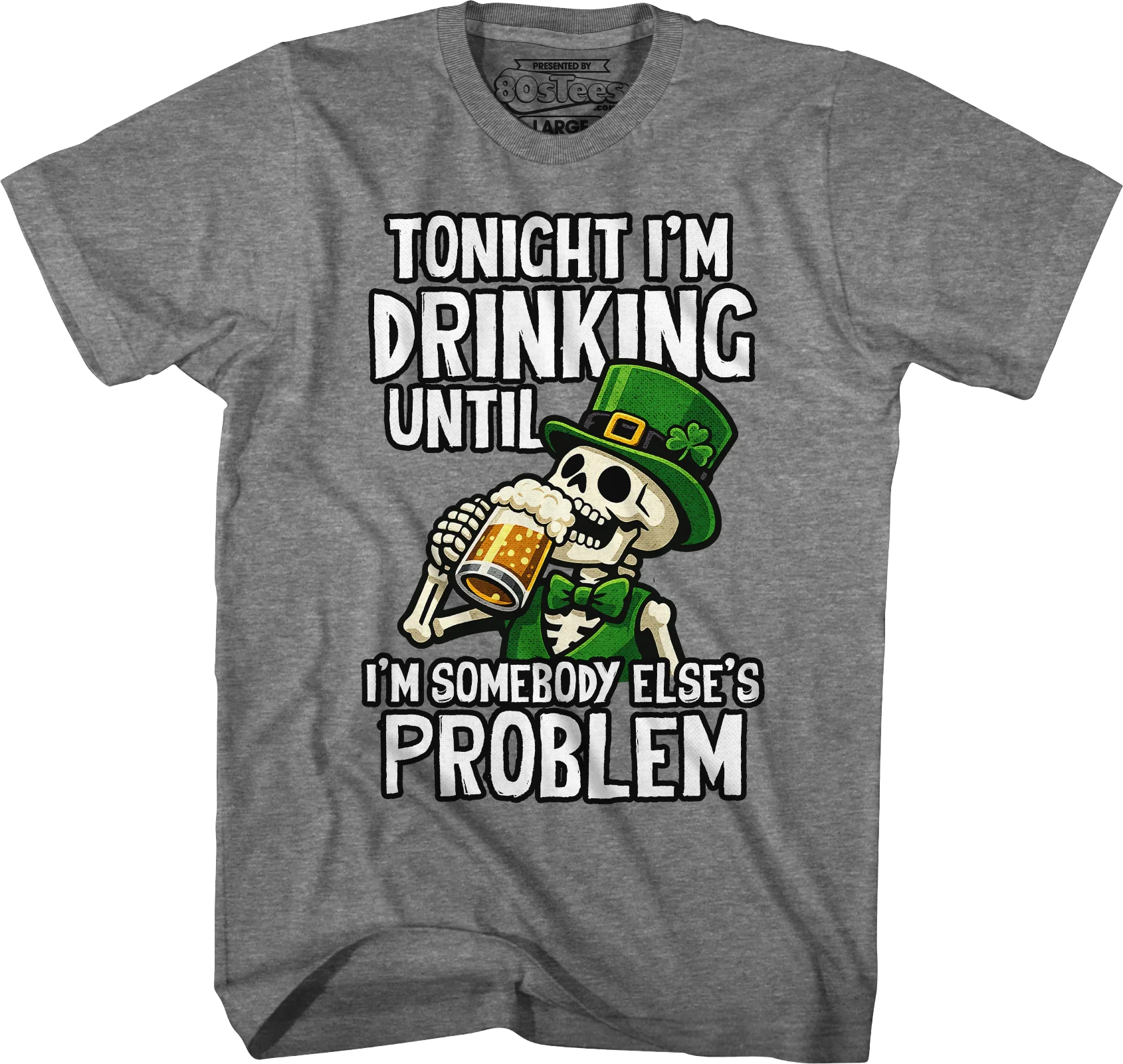 Tonight I'm Drinking Until I'm Somebody Else's Problem T-Shirt - Image 3
