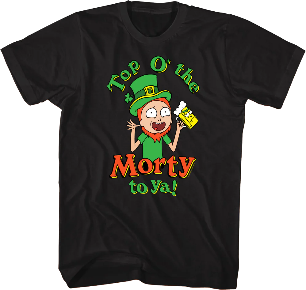 Top O' The Morty To Ya Rick And Morty T-Shirt