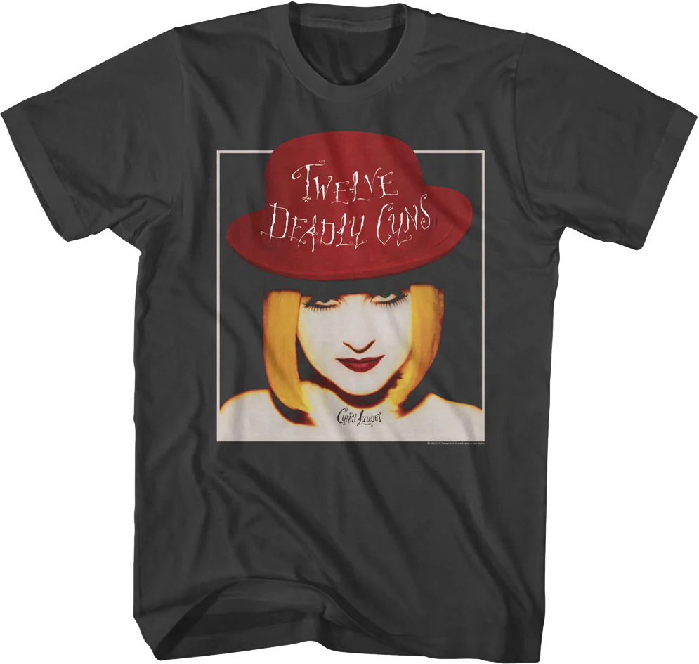 Twelve Deadly Cyns Cyndi Lauper T-Shirt