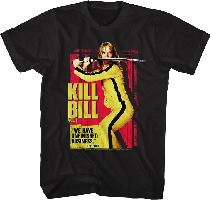 Unfinished Business Kill Bill T-Shirt