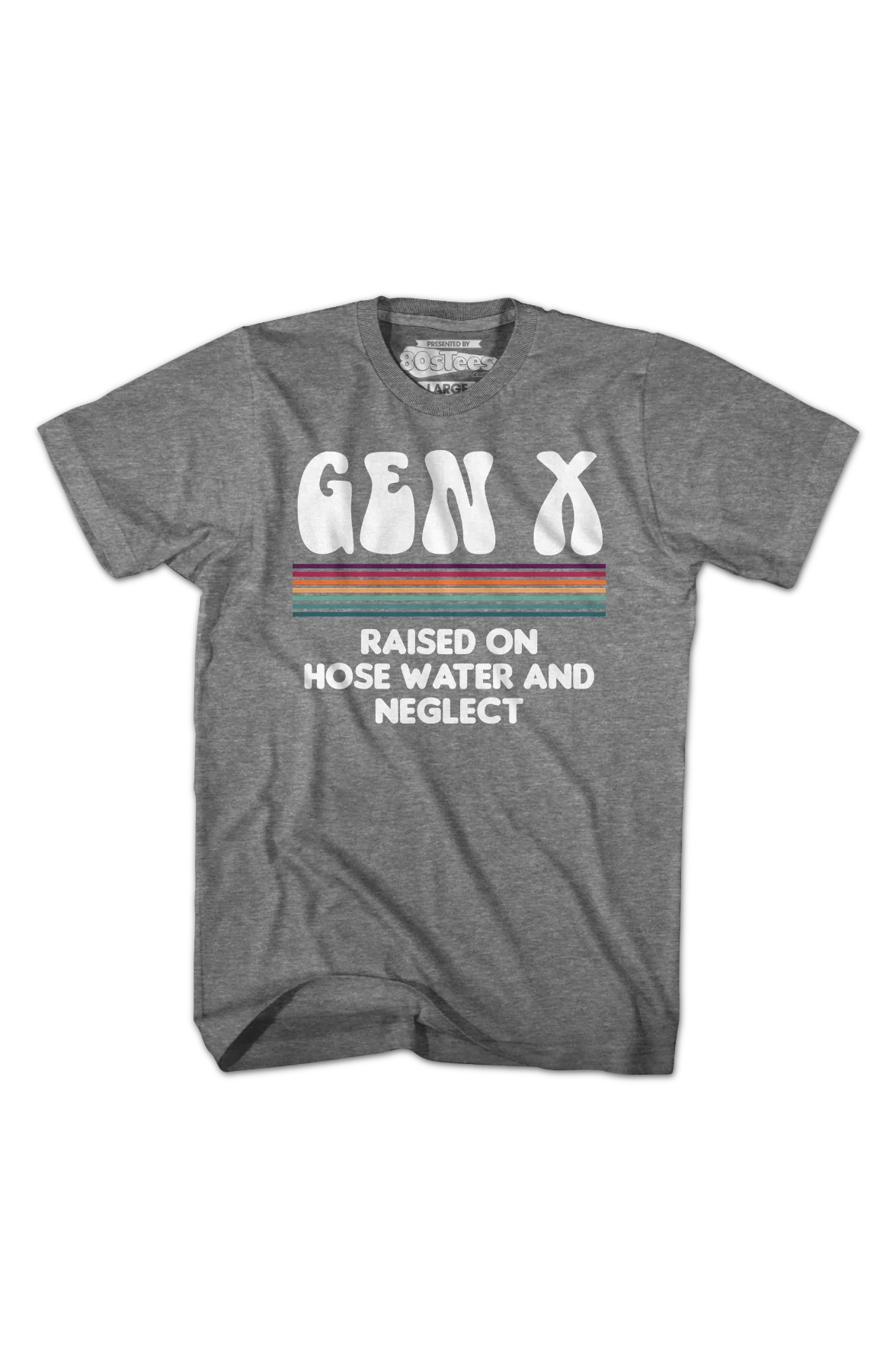 Vintage Gen X Raised On Hose Water And Neglect T-Shirt - Image 2