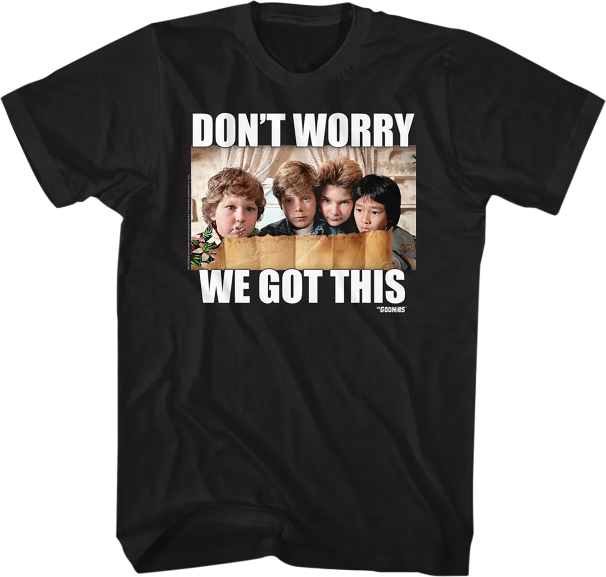 We Got This Goonies T-Shirt
