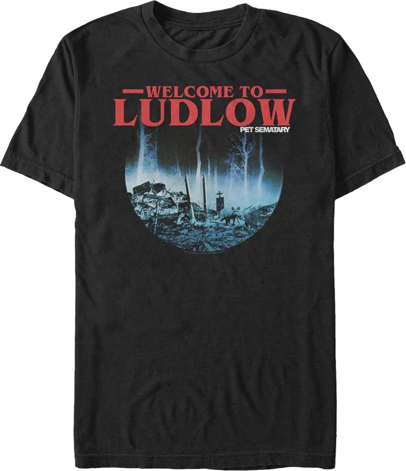 Welcome To Ludlow Pet Sematary T-Shirt