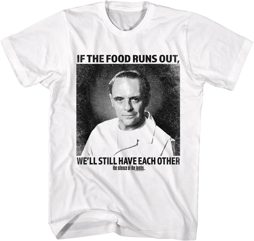 We'll Still Have Each Other Silence of the Lambs T-Shirt