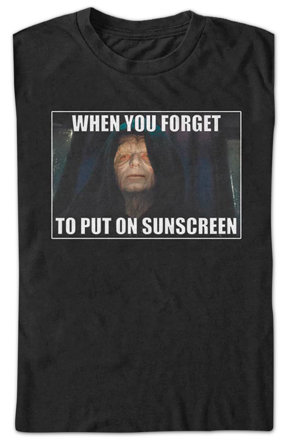 When You Forget To Put On Sunscreen Star Wars T-Shirt - Image 2