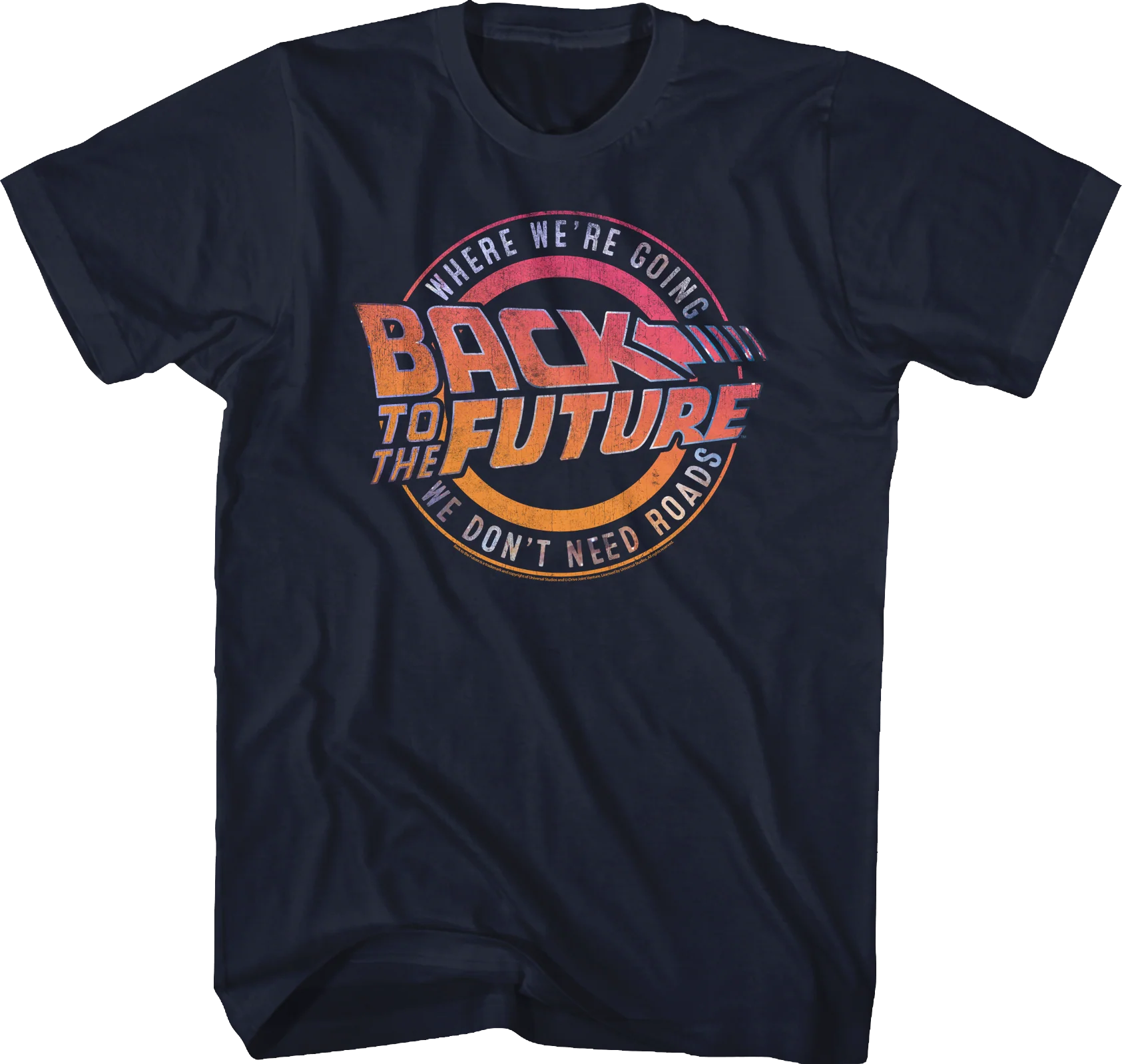 Where We're Going We Don't Need Roads Back To The Future T-Shirt