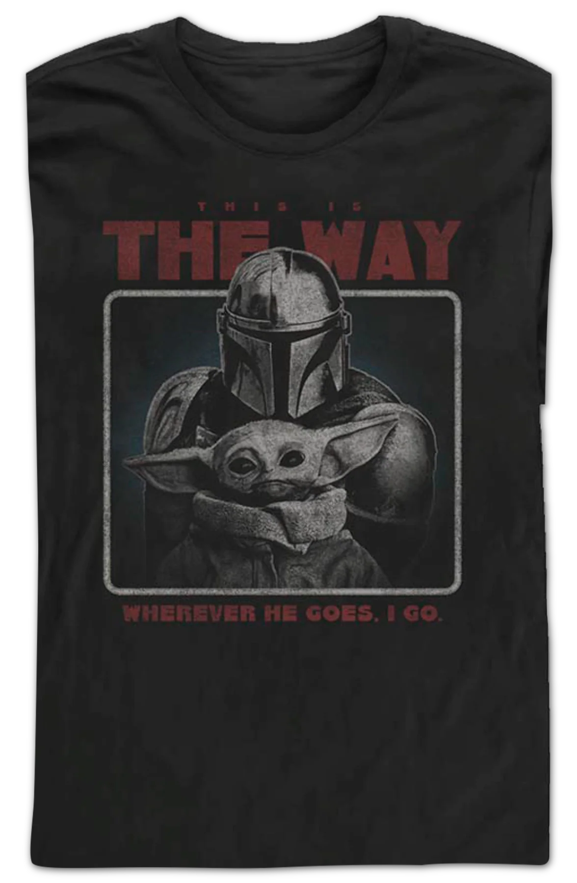 Wherever He Goes I Go The Mandalorian Star Wars Long Sleeve Shirt - Image 2