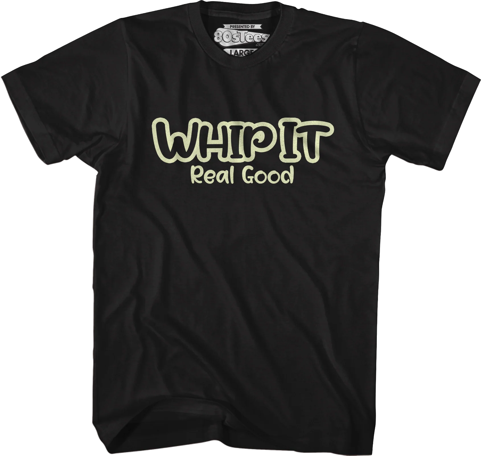 Whip It Real Good T-Shirt - Image 4