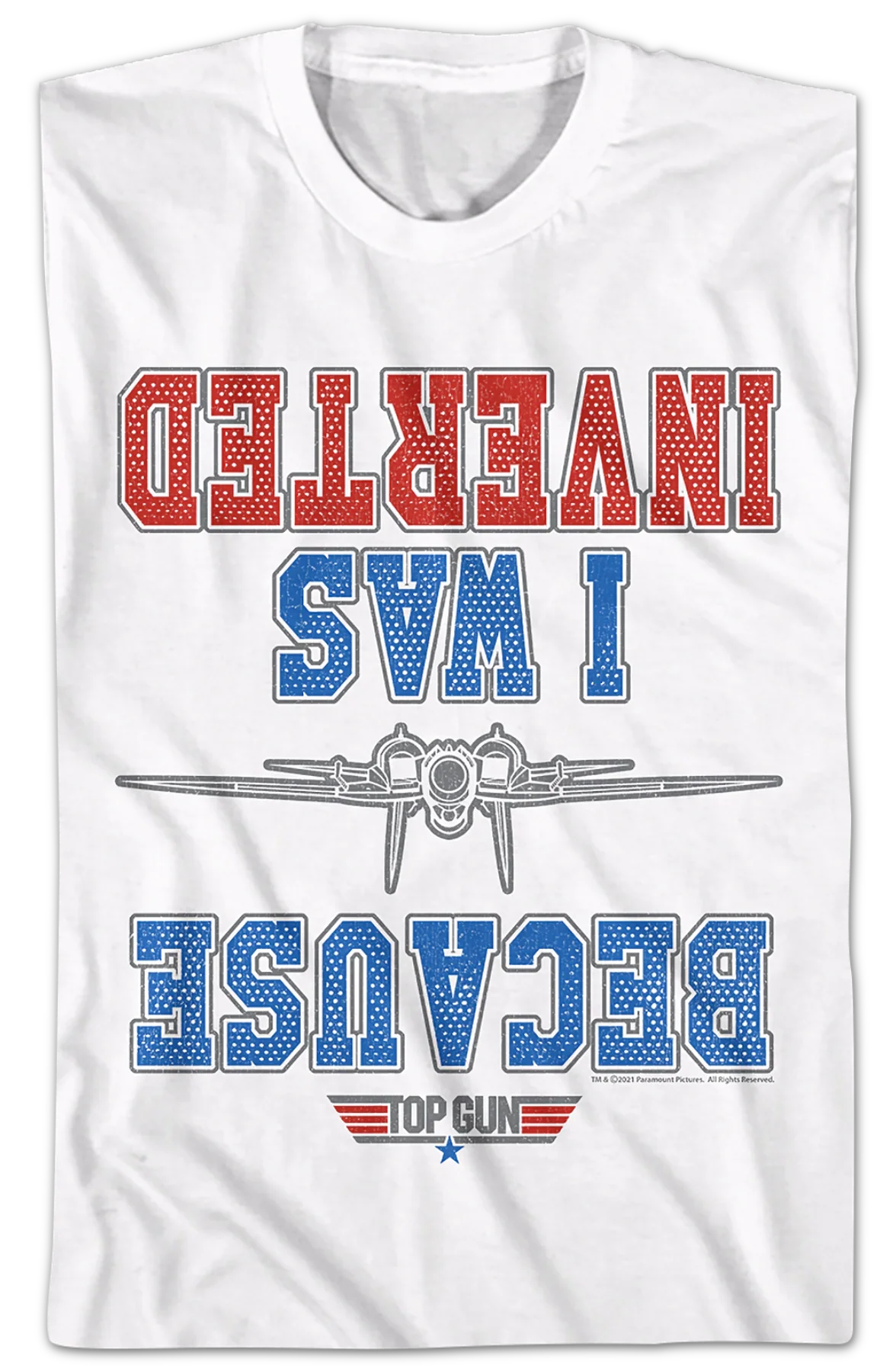 White Because I Was Inverted Top Gun T-Shirt - Image 2