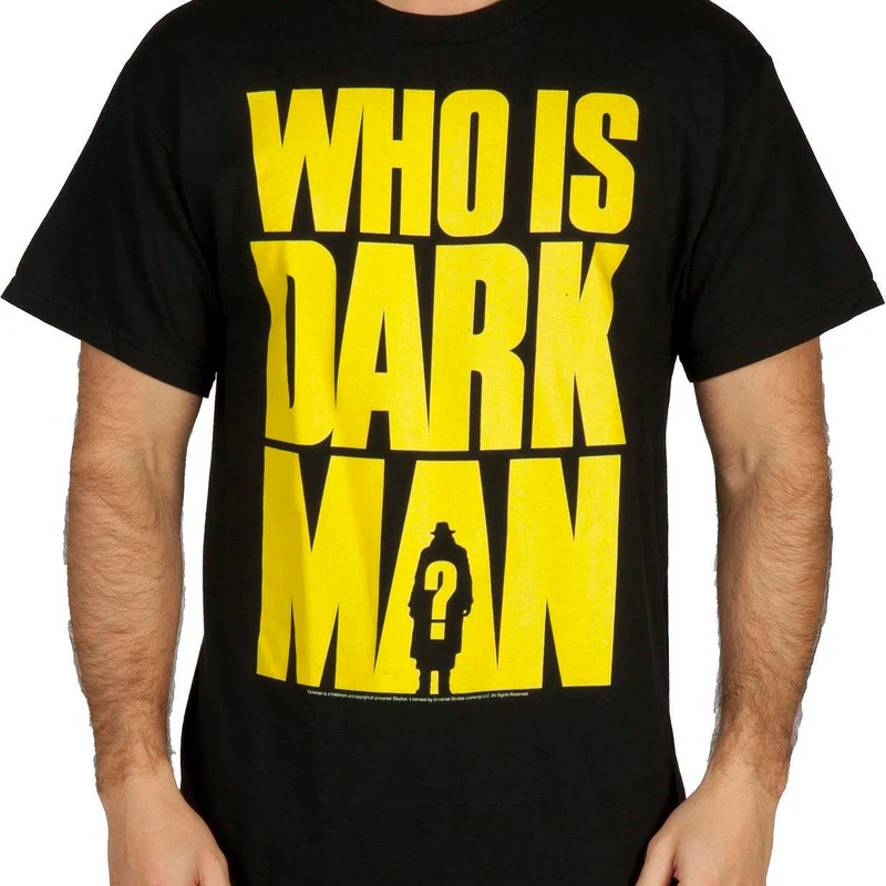 Who Is Darkman Shirt