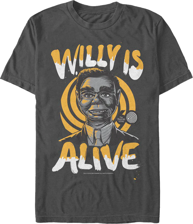 Willy Is Alive Twilight Zone T-Shirt
