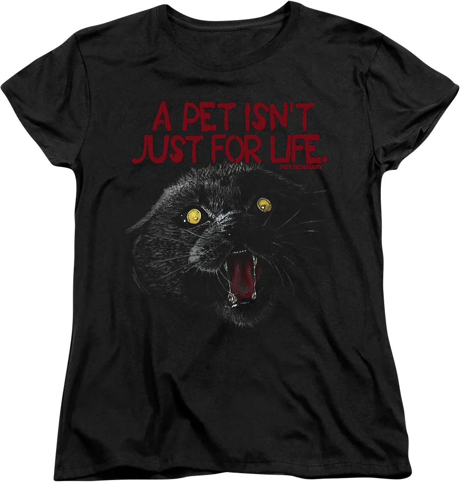 Womens A Pet Isn't Just For Life Pet Sematary Shirt