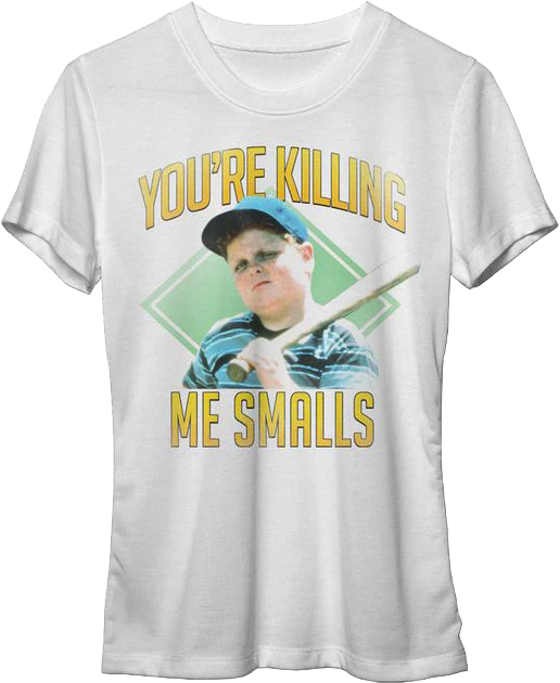 Womens Baseball Diamond You're Killing Me Smalls Sandlot Shirt