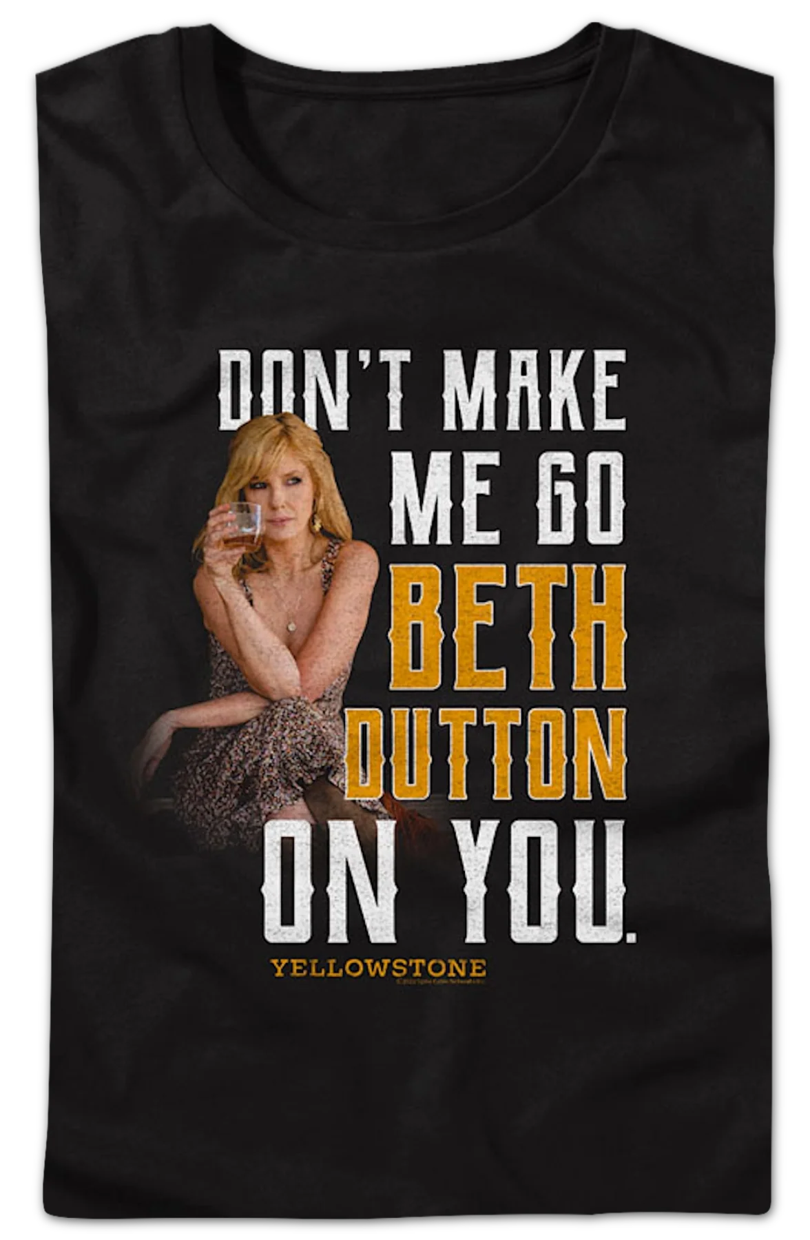 Womens Black Don't Make Me Go Beth Dutton On You Yellowstone Shirt - Image 2