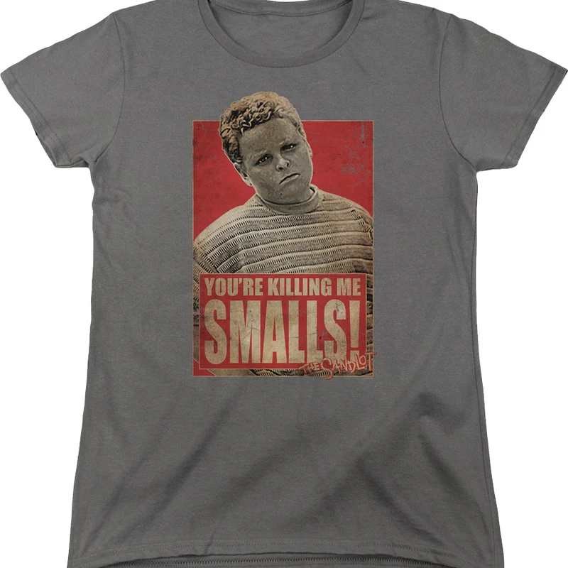 Womens Distressed You're Killing Me Smalls Sandlot Shirt