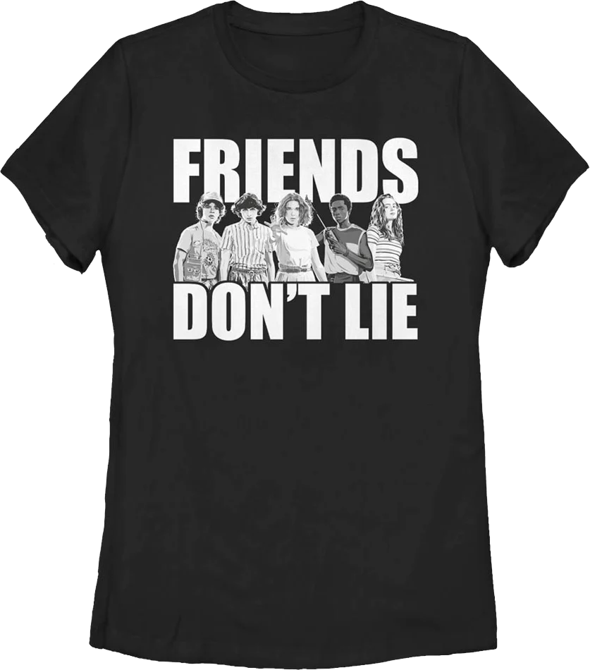 Womens Friends Don't Lie Stranger Things Shirt